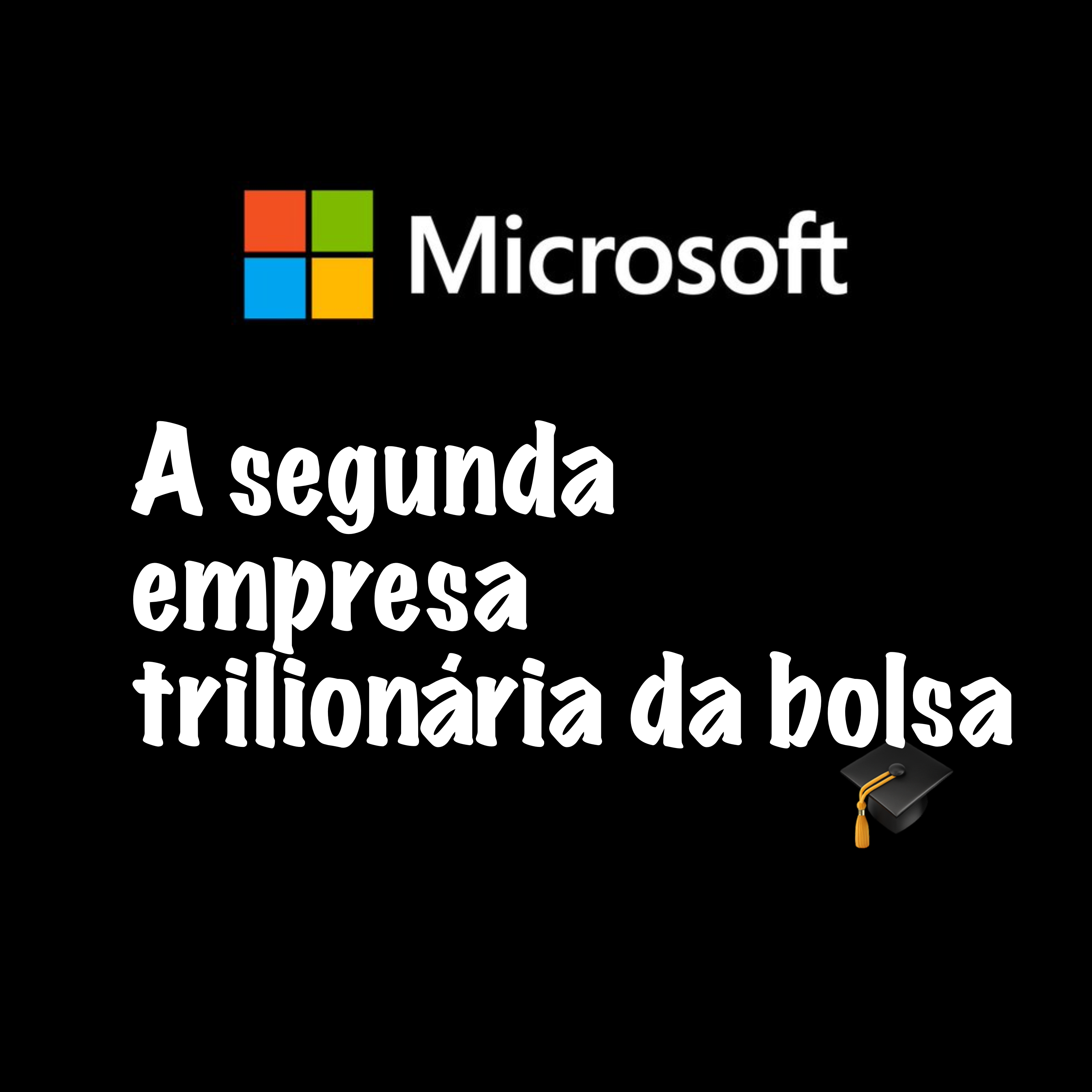 Microsoft se tornou a segunda empresa trilionária da bolsa de valores