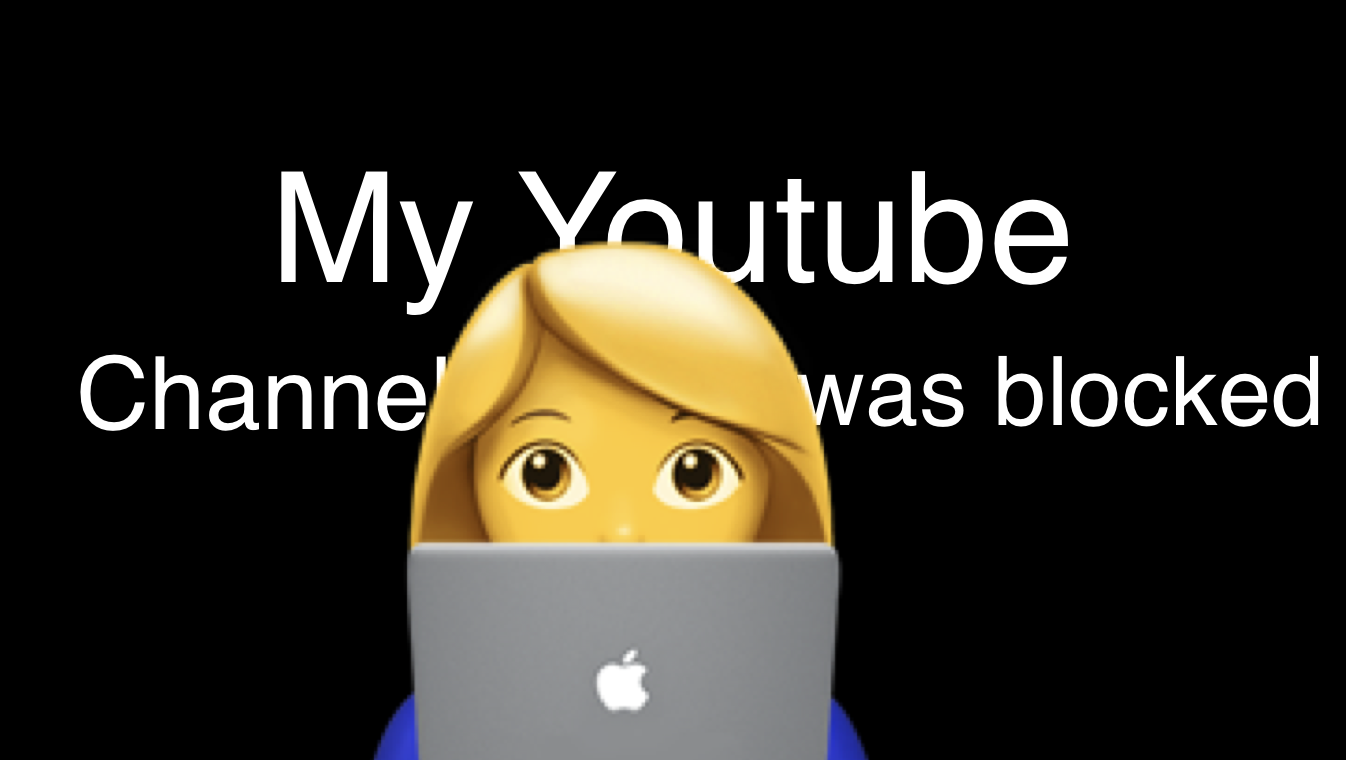 If your YouTube channel is blocked